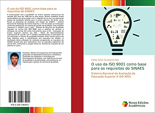 O uso da ISO 9001 como base para os requisitos do SINAES: Sistema Nacional de Avaliação da Educação Superior X ISO 9001