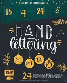 Mein Adventskalender-Buch: Handlettering X-Mas!: 24 weihnachtliche Sprüche, Alphabete, Schmuckelemente, Vorlagen und mehr – Mit perforierten Seiten