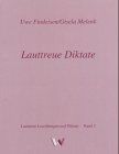 Lauttreue Leseübungen und Diktate / Lauttreue Diktate für die 1. bis 5. Klasse
