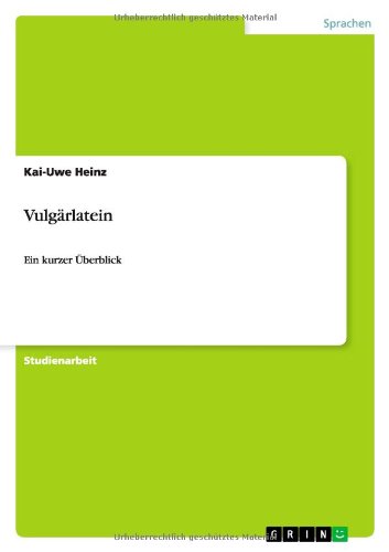 Vulgärlatein: Ein kurzer Überblick