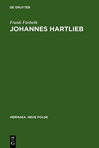 Johannes Hartlieb: Untersuchungen zu Leben und Werk (Hermaea. Neue Folge, Band 64)