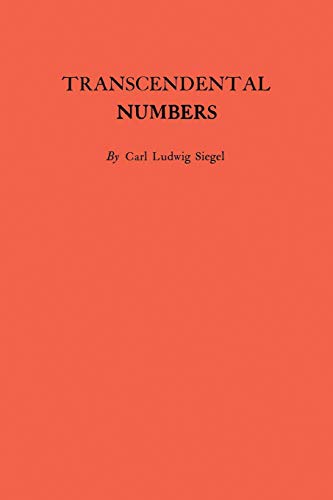 Transcendental Numbers. (AM-16) (Annals of Mathematics Studies)
