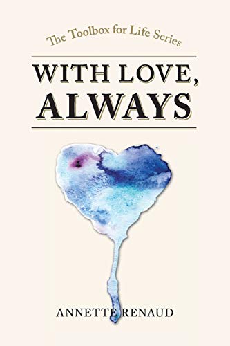 ''With Love, Always'': A Tool Box For Life Series