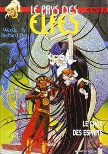 Le pays des elfes : elfquest. Vol. 26. Le choc des esprits