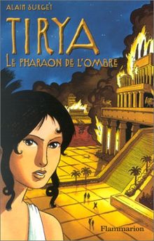 Tirya. Vol. 2. Le pharaon de l'ombre