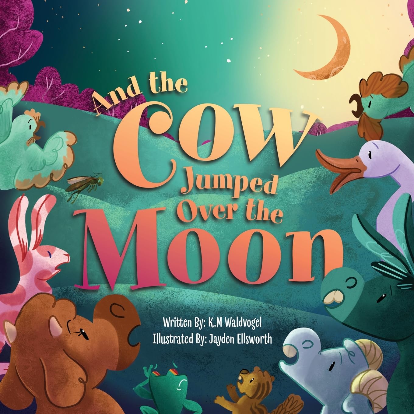And the Cow Jumped Over the Moon