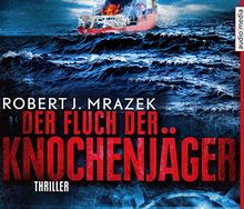 Der Fluch der Knochenjäger von Mrazek, Robert M., Schäfer, Herbert | Buch | Zustand gut