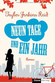 Neun Tage und ein Jahr: Roman