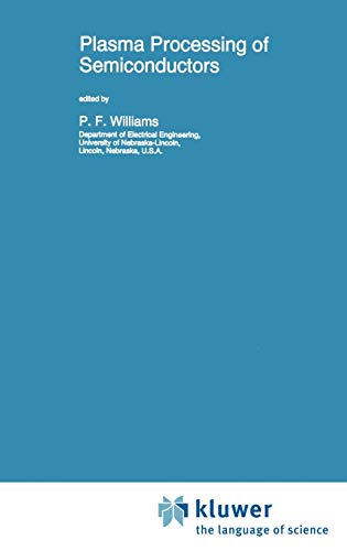 Plasma Processing of Semiconductors (NATO Science Series E:, 336, Band 336)