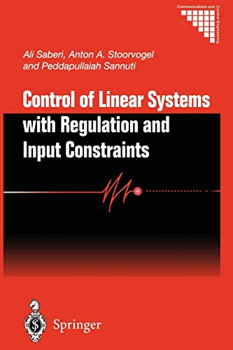 Control of Linear Systems with Regulation and Input Constraints (Communications and Control Engineering)