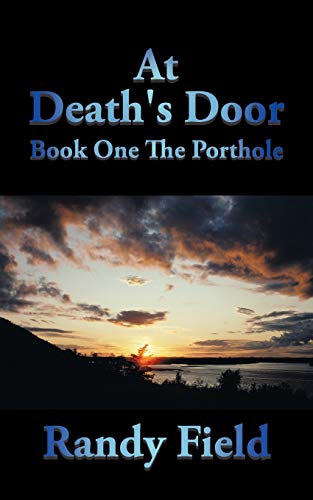 At Death's Door: Book One The Porthole