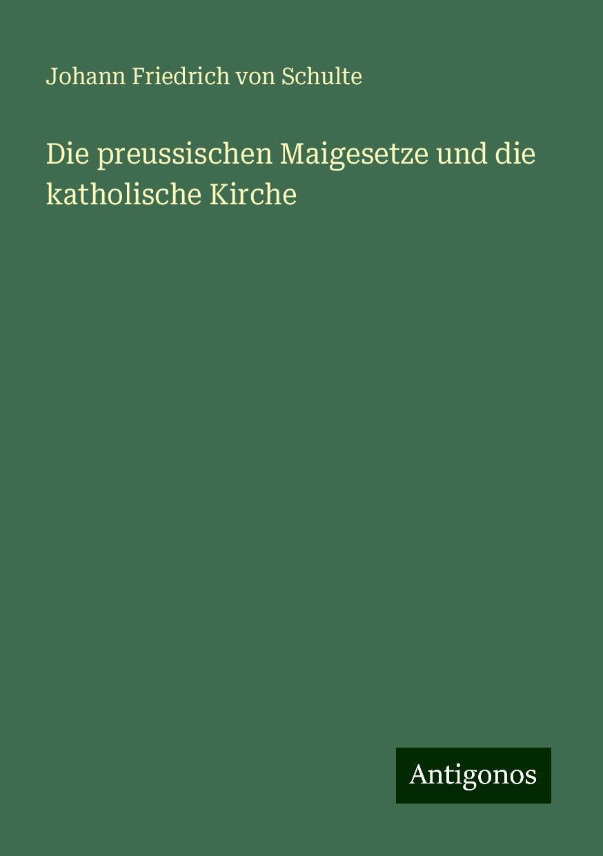Die preussischen Maigesetze und die katholische Kirche
