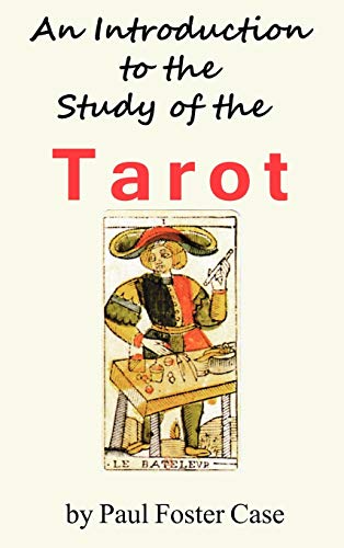 Paul Foster Case An Introduction To The Study Of The Tarot