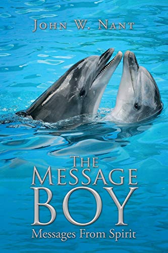 The Message Boy: Messages From Spirit