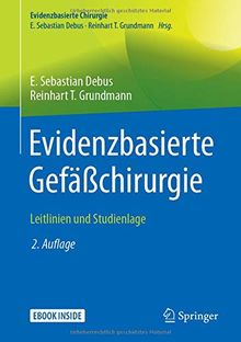 Evidenzbasierte Gefäßchirurgie: Leitlinien und Studienlage (Evidenzbasierte Chirurgie)