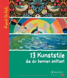 13 Kunststile, die du kennen solltest: Kunst für Kids