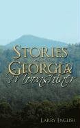 Stories about a Georgia Moonshiner