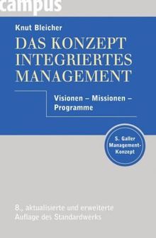 Das Konzept Integriertes Management: Visionen - Missionen - Programme