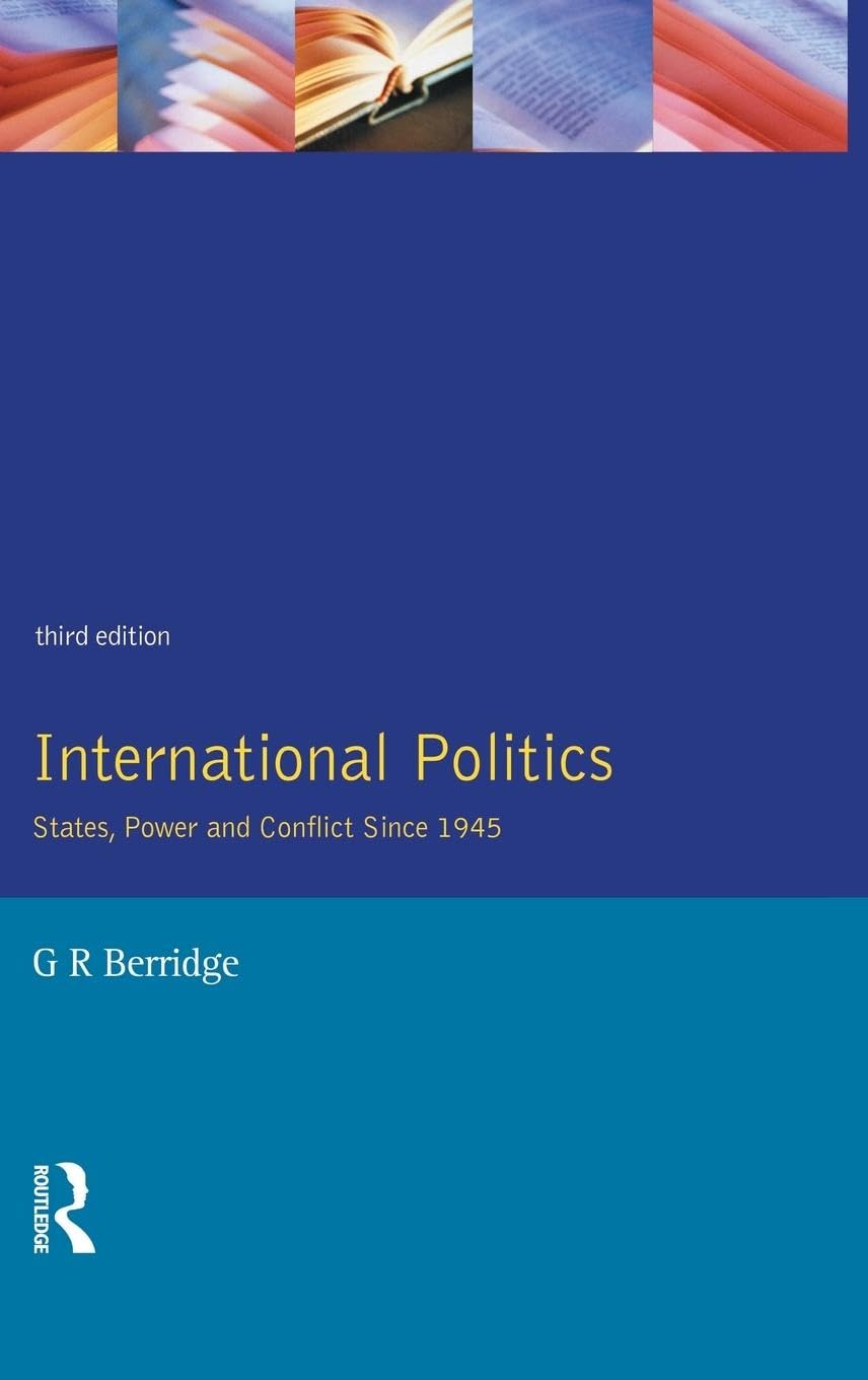 International Politics: States, Power and Conflict Since 1945