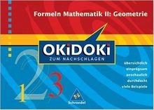 OKiDOKi. Zum Nachschlagen. Formeln der Mathematik 2. Geometrie. Geeignet für alle Bundesländer, zulassungsfrei. (Lernmaterialien)