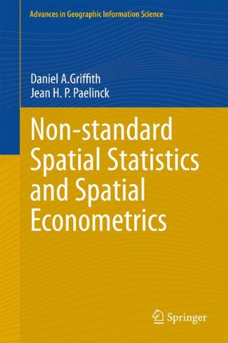Non-standard Spatial Statistics and Spatial Econometrics (Advances in Geographic Information Science)