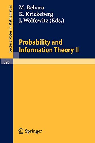 Probability and Information Theory II (Lecture Notes in Mathematics, 296, Band 296)