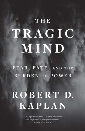 The Tragic Mind - Robert D Kaplan Kartoniert (TB)