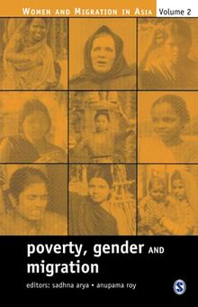 Poverty, Gender and Migration (Women And Migration in Asia, Band 2)