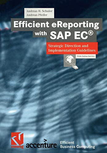 Efficient eReporting with SAP EC®: Strategic Direction and Implementation Guidelines (XEfficient Business Computing)