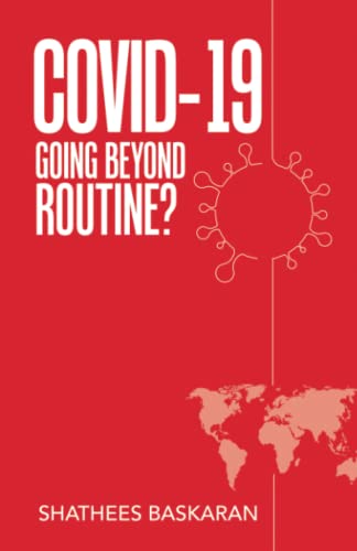 COVID-19: GOING BEYOND ROUTINE?