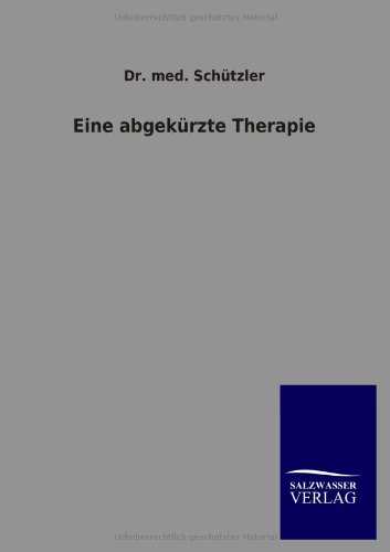 Eine abgekürzte Therapie