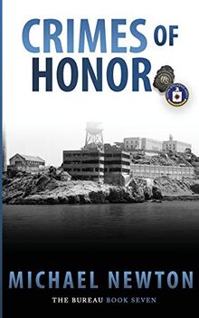 Crimes of Honor: An FBI Crime Thriller (The Bureau, Band 7)