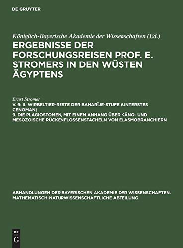 II. Wirbeltier-Reste der Baharîje-Stufe (unterstes Cenoman) 9. Die Plagiostomen, mit einem Anhang über käno- und mesozoische Rückenflossenstacheln von ... Abteilung, 31,5, Band 31)