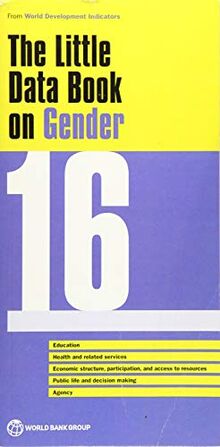 The Little Data Book on Gender 2016 (World Development Indicators)