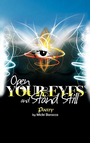 Open Your Eyes and Stand Still