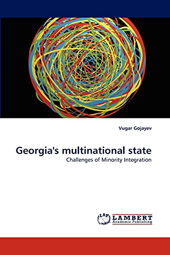 Georgia's multinational state: Challenges of Minority Integration