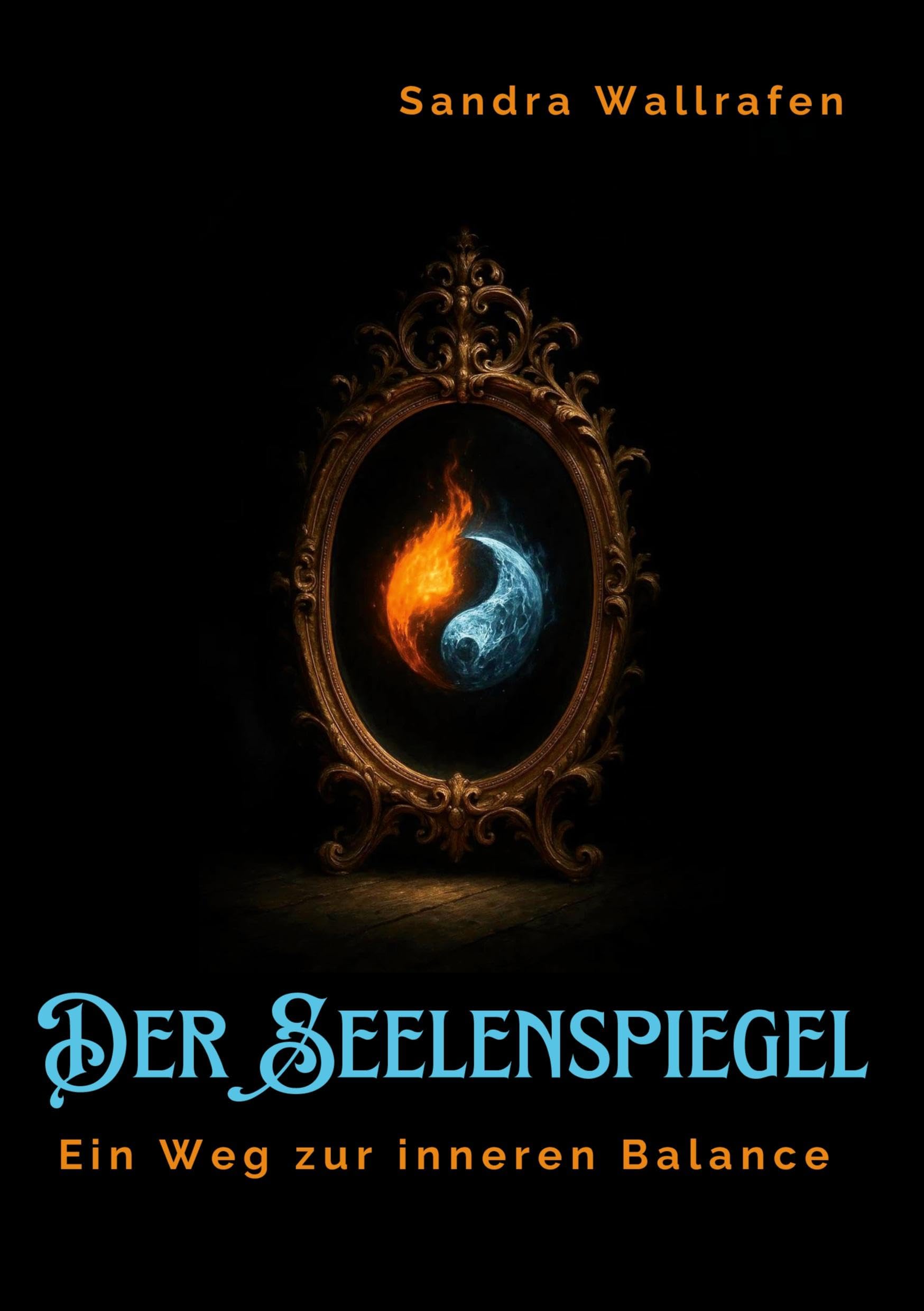 Der Seelenspiegel: Ein Weg zur inneren Balance