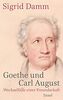 Goethe und Carl August: Wechselfälle einer Freundschaft