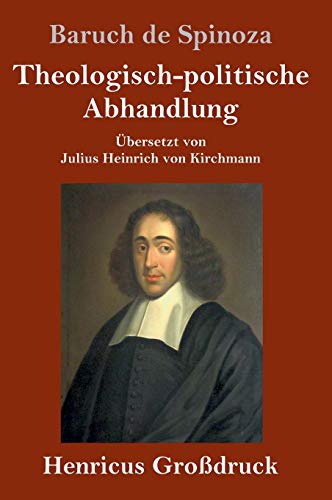 Theologisch-politische Abhandlung (Großdruck): Vollständige Ausgabe