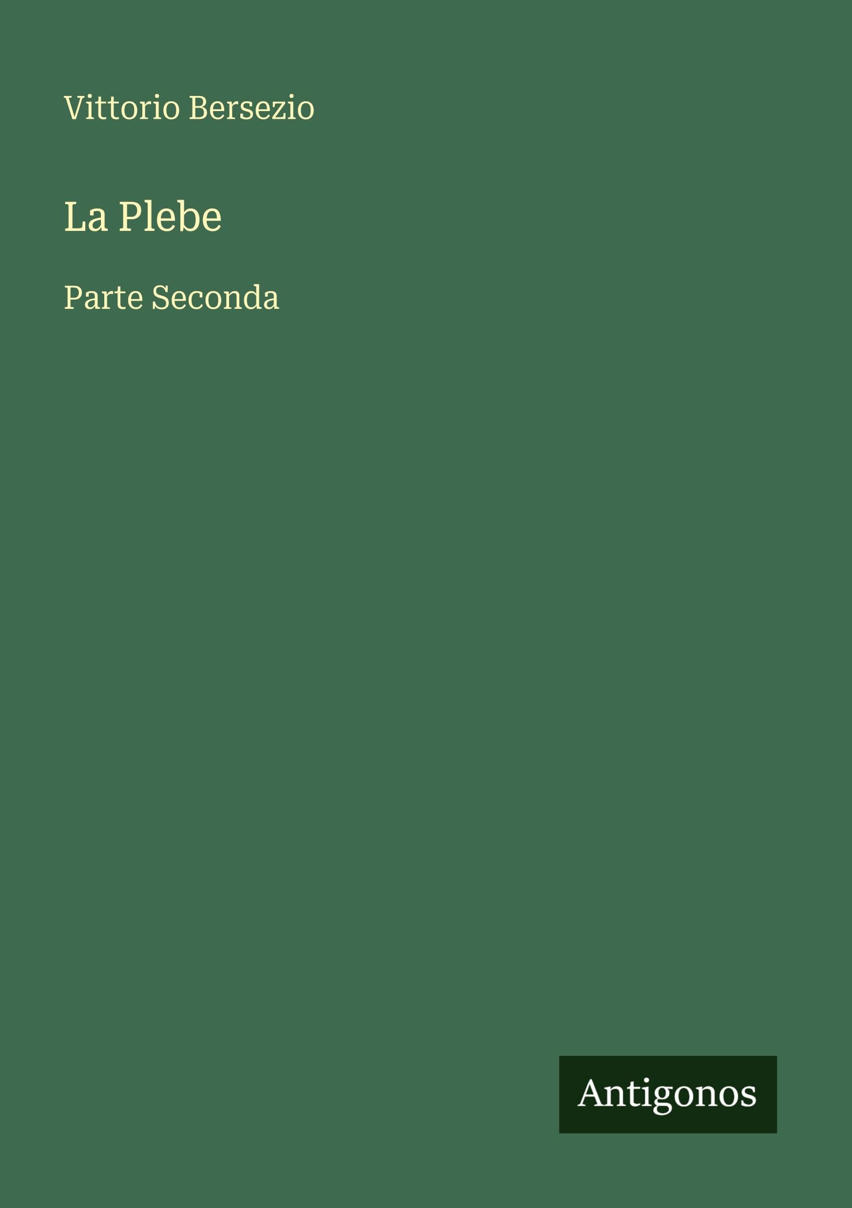 La Plebe: Parte Seconda