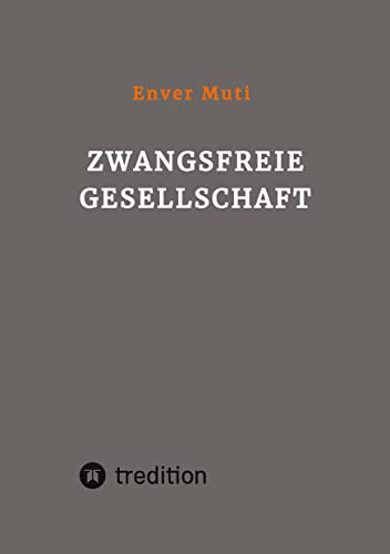 Zwangsfreie Gesellschaft: DE