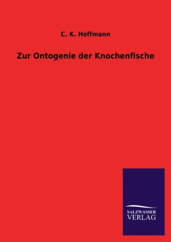Zur Ontogenie der Knochenfische