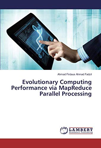 Evolutionary Computing Performance via MapReduce Parallel Processing
