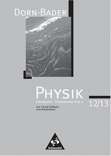Physik Gymnasium Sek Ii 12 13 Losungen Incl Cd Mit Software Von Dorn Bader