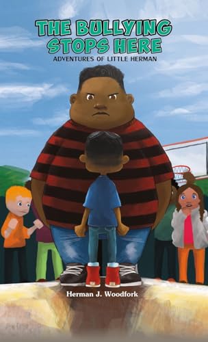 The Bulling Stops Here - Adventures of Little Herman