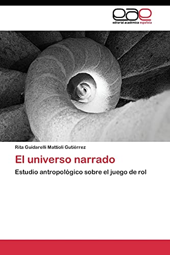 El universo narrado: Estudio antropológico sobre el juego de rol
