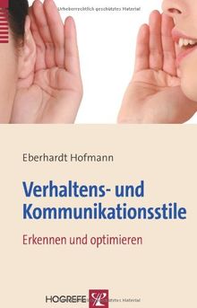 Verhaltens- und Kommunikationsstile: Erkennen und optimieren