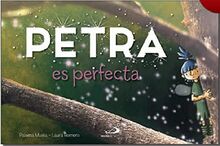 Petra es perfecta (Crecer soñando)