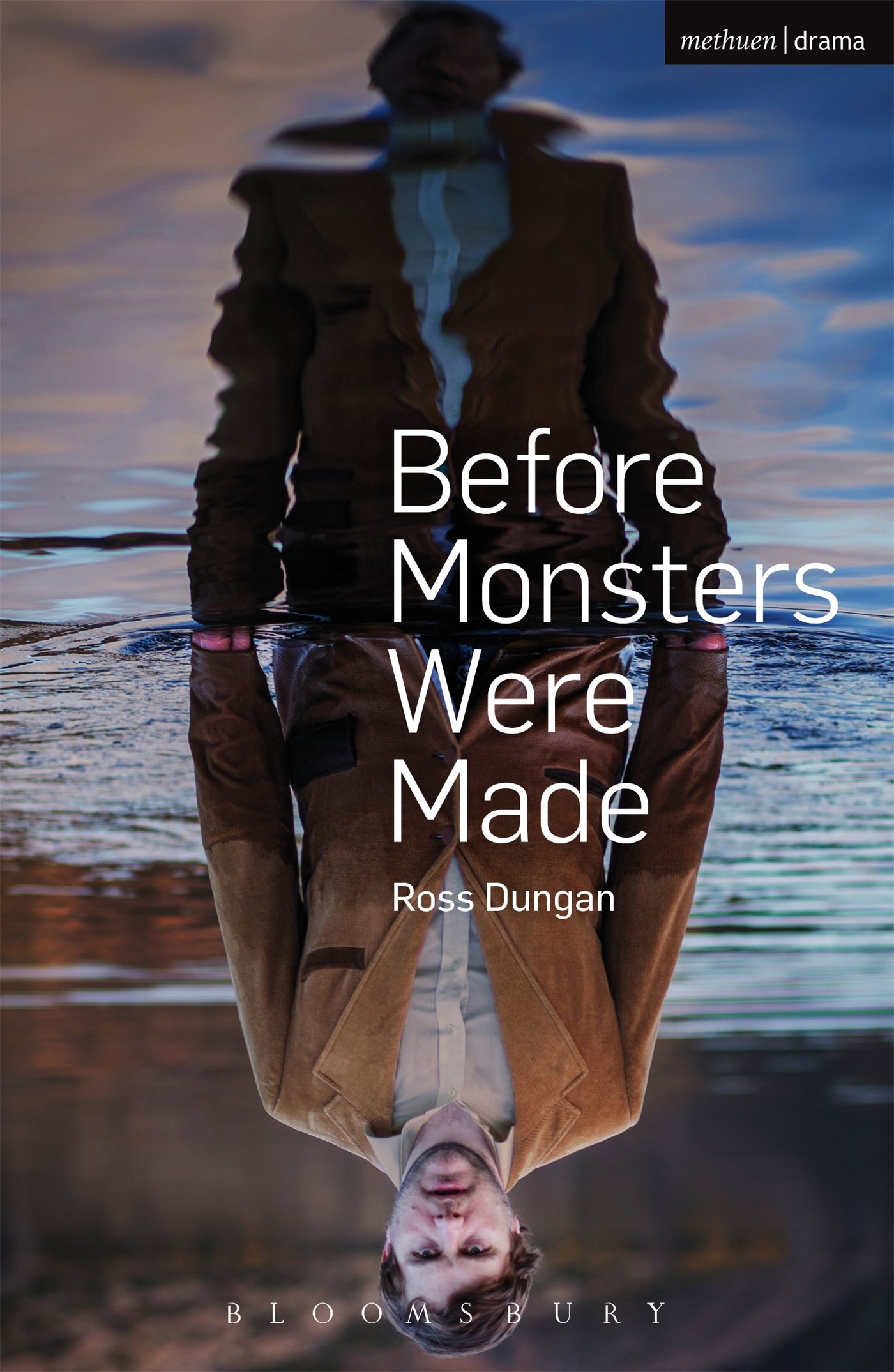 Before Monsters Were Made (Modern Plays)