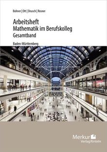 Mathematik im BK - Analysis - Arbeitsheft inkl. Lösungen: - (Baden-Württemberg)